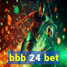 bbb 24 bet